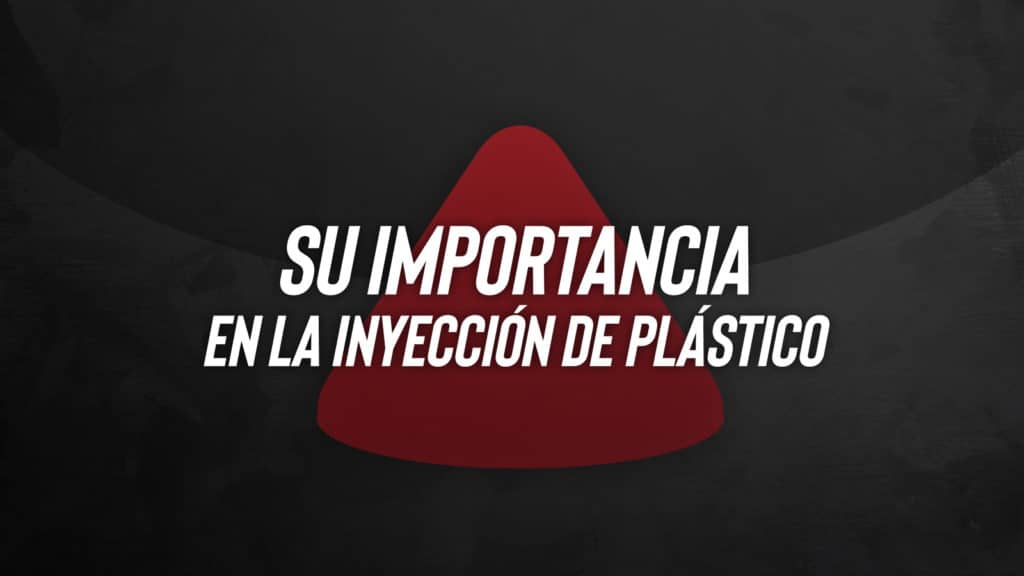 "Su importancia (pernos) en la inyección de plástico"